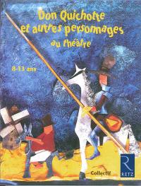 DON QUICHOTTE DE LA MANCHE